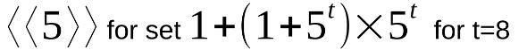 sturdy element notation for element 5 for set 1+(1+5^t)*(5^t) for t=8